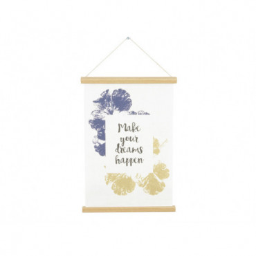 Kakemono Toile Make Your Dreams Happen Multicolore