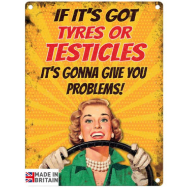 Plaque Métal 60 x 49.5cm Funny Tyres or Testicles