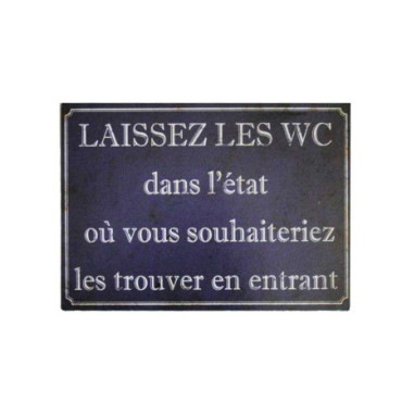 Plaque 21*15 LAISSEZ LES TOILETTES ....