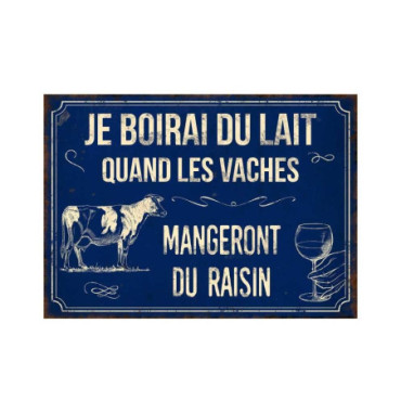 Plaque Je boirai du lait 21 x 15 cm