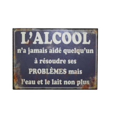 Plaque L'ALCOOL n'a jamais ... 21*15 cms