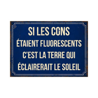 Plaque métal Si les cons 21 x 15 cm