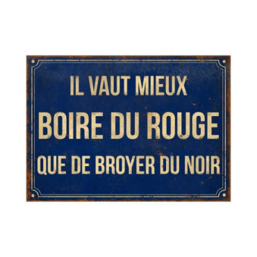 Plaque Mieux vaut boire du rouge 21 x 15