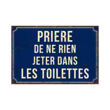 Plaque Prière de ne rien jeter 12*8