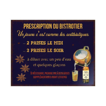 Plaque Prescription du bistrotier 22*28